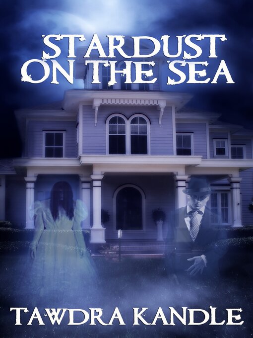 Title details for Stardust on the Sea by Tawdra Kandle - Available